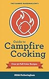The Flaming Marshmallow's Guide to Campfire Cooking