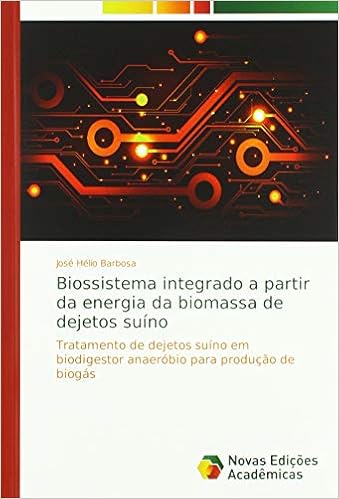 Biossistema integrado a partir da energia da biomassa de dejetos suíno: Tratamento de dejetos suíno em biodigestor anaeróbio para produção de biogás