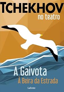 Livro Tchekhov no Teatro: A Gaivota - À Beira da Estrada