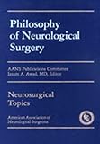 Philosophy of Neurological Surgery, Awad, I. A., 3131347813