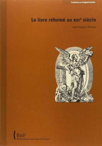 Le  livre réformé au XVIe siècle