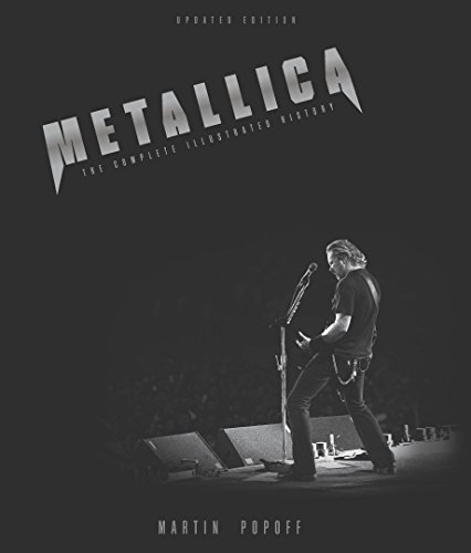 Metallica - Updated Edition: The Complete Illustrated History