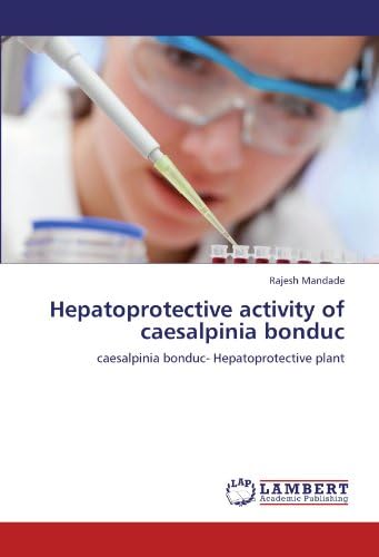 Hepatoprotective activity of caesalpinia bonduc: caesalpinia bonduc- Hepatoprotective plant