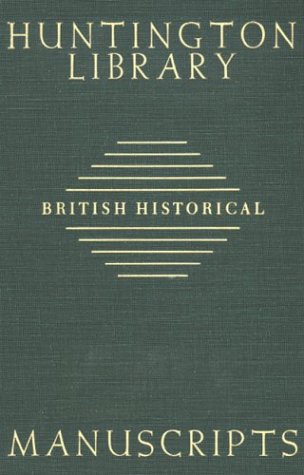 Guide to British Historical Manuscripts in the Huntington Library