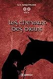 Eléa - Tome 2: Les chevaux des dieux (French Edition) by 