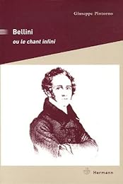 Bellini ou Le chant infini