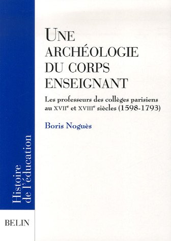 Une  archéologie du corps enseignant