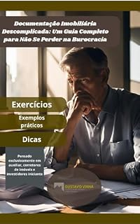 Livro Documentação Imobiliária Descomplicada: Um Guia Completo Para não se Perder na Burocracia