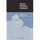 Systemic Functional Perspectives of Japanese: Descriptions and Applications (FUNCTIONAL LINGUISTICS)