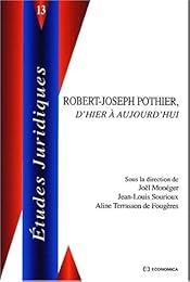 Robert-Joseph Pothier, d'hier à aujourd'hui