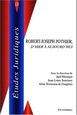 Robert-Joseph Pothier, d'hier à aujourd'hui
