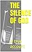The Silence of GOD: A true account
