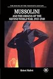 Mussolini and the Origins of the Second World War, 1933-1940 (The Making of the Twentieth Century)