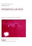 Interstellar Dust : Proceedings of the 135th Symposium of the International Astronomical Union, , 0792304489