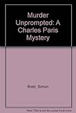 Murder Unprompted: A Charles Paris Mystery