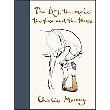 The Boy, the Mole, the Fox and the Horse