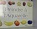 Peindre à l'aquarelle by