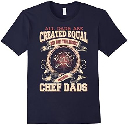 Men's All Dads Created Equal The Luckiest Become Chef Dads Medium Navy