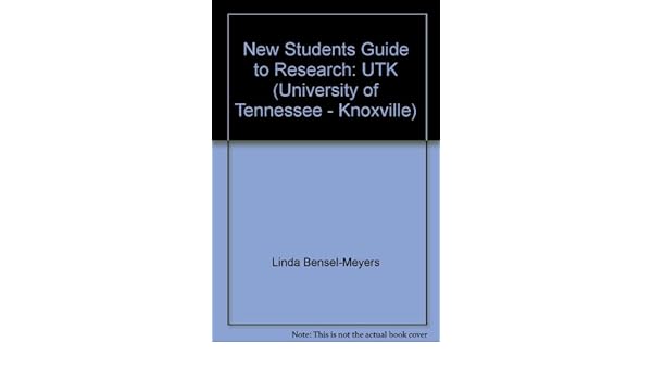 New Students Guide To Research Utk University Of Tennessee