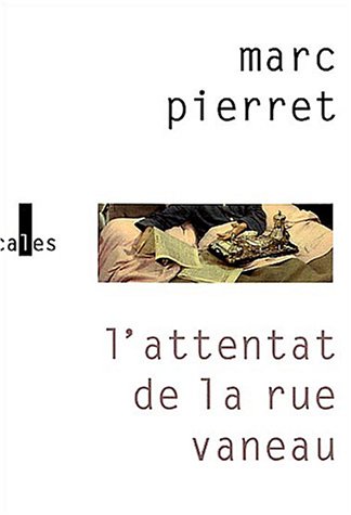 L' attentat de la rue Vaneau