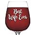 Best Wife Ever Wine Glass - Unique Anniversary or Valentines Gifts for Wife, Women - Cool Wife Gifts from Husband, Hubby - Fun Novelty Birthday Present Idea for Her, the Mrs, Wifey, Newlywed