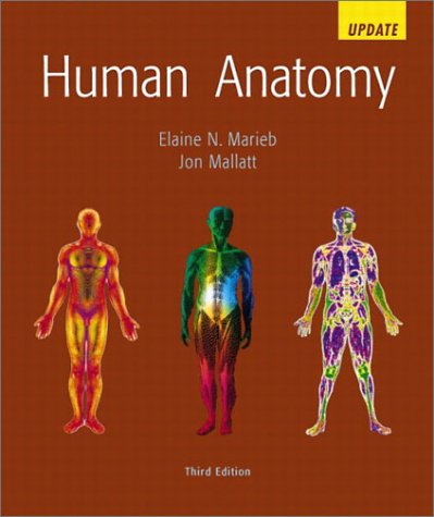 Human Anatomy Update (3rd Edition) by Elaine N. Marieb, Jon Mallatt