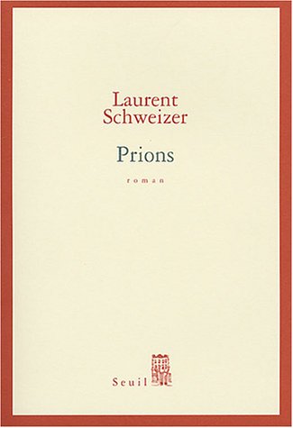 Prions: roman