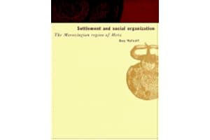 Settlement and Social Organization: The Merovingian Region of Metz