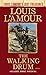 The Walking Drum (Louis L'Amour's Lost Treasures): A Novel