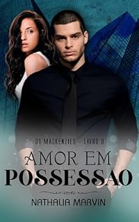 Livro Amor em possessão: Os Mackenzies 9