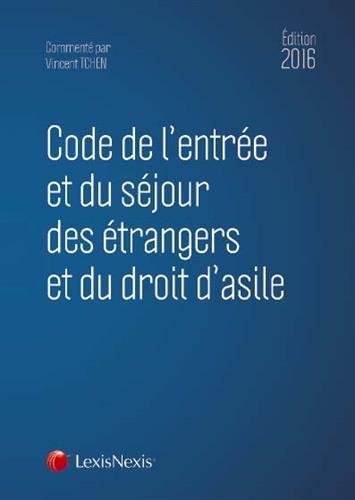 Code de l'entrée et du séjour des étrangers et du droit d'asile, 2016
