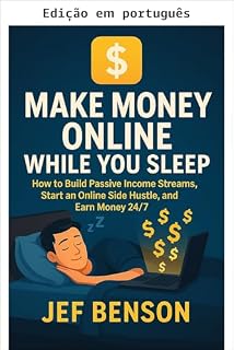 Livro Ganhe dinheiro online enquanto você dorme (Série Ganhe dinheiro online Livro 8)