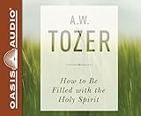 How to be Filled with the Holy Spirit