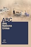ABC des Nations Unies (LSB. HORS COLL.) by 
