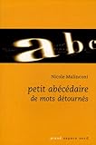 Petit abécédaire des mots détournés (French Edition) by