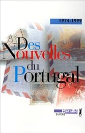 Des  nouvelles du Portugal, 1974-1999