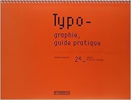 Typographie, guide pratique, by Damien Gautier