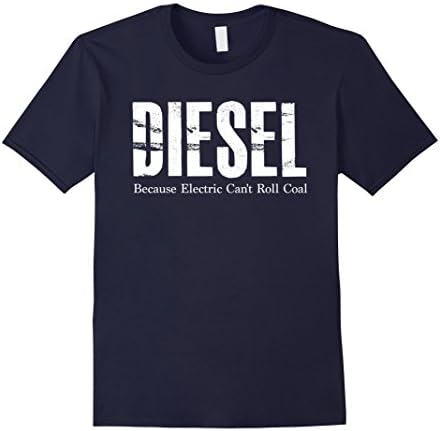 Mens Diesel Because Electric Can't Roll Coal Truck T-Shirt Medium Navy