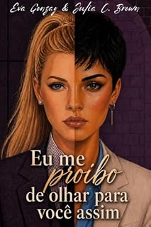 Livro Eu me proíbo de olhar para você assim (Romances de escritório)