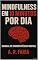Livro MINDFULNESS EM 10 MINUTOS POR DIA: MANUAL DE SOBREVIVENCIA MENTAL