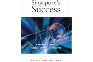 Singapore's Success: Engineering Economic Growth