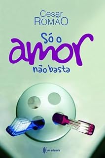 Livro Só o amor não basta