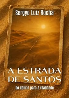 Livro Estrada de Santo: Do delírio para a realidade