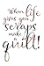 When Life Gives You Scraps Make A Quilt: Quilters Notebook by Craft Inspired