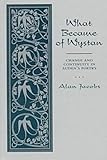 What Became of Wystan?: Change and Continuity in Auden's Poetry by