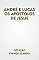 Livro ANDRÉ E LUCAS: OS APÓSTOLOS DE JESUS (COLEÇÃO EVANGELIZANDO Livro 1)