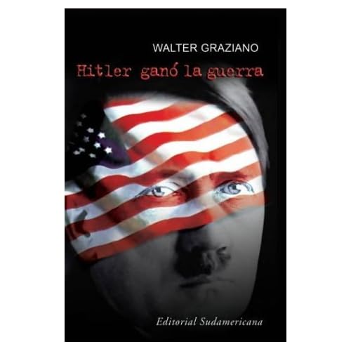 Hitler gano la Guerra Hitler gano la Guerra