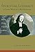 Spiritual Literacy in John Wesley's Methodism: Reading, Writing, and Speaking to Believe (Studies in by Vicki Tolar Burton
