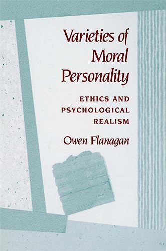 Varieties of Moral Personality: Ethics and Psychological Realism