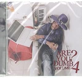 Vol. 4-Are You Dumb